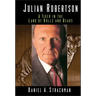 Julian Robertson: A Tiger in the Land of Bulls and Bears