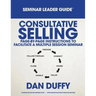 Consultative Selling Seminar Leader Guide