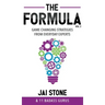 The Formula: Game Changing Strategies from Everyday Experts, Volume 2
