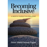 Becoming Inclusive: A Worthy Pursuit in Leadership