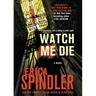 Watch Me Die