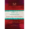Ezra and Nehemiah: A Pastoral and Contextual Commentary