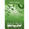 How to Win at Poker