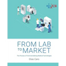 From Lab to Market: The Process of Commercializing Medical Technologies