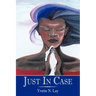 Just in Case