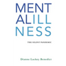 Mental Illness: The Silent Pandemic