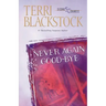 Never Again Good-Bye