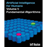 Artificial Intelligence for Humans, Volume 1: Fundamental Algorithms