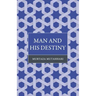 Man and His Destiny