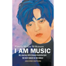I Am Music: My Journey With Dimash Kudaibergen: THE BEST SINGER IN THE WORLD (Second Edition)