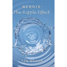 Heroin: the Ripple Effect