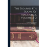 The 3rd And 4th Books Of Maccabees, Volumes 1-2