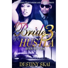 Bride of a Hustla 3: After the Pain