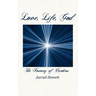Love, Life, God: The Journey of Creation