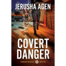 Covert Danger: A Christian K-9 Suspense