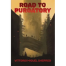 Road to Purgatory