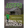 Justified: An absolutely addictive gripping mystery thriller