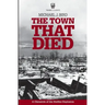 The Town That Died