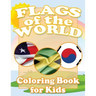 Flags of the World Coloring Book for Kids