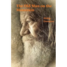 The Old Man on the Mountain: Robert H. and Tisza Book 2