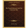 The Vested Interests and the Common Man