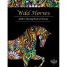 Wild Horses: An Adult Coloring Book of Horses