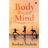 Body, Breath, Mind: Under Construction