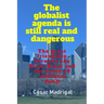 The globalist agenda is still real and dangerous: The great friendship between the Great Reset and the Covid-19 continues