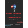 Human Entrance to Transhumanism: Machine Merger and the End of Humanity
