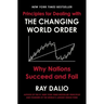 Principles for Dealing with the Changing World Order: Why Nations Succeed and Fail