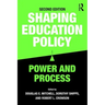 Shaping Education Policy: Power and Process