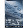 Thirty Years of Army Life on the Border