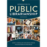Introduction to Public Librarianship, Fourth Edition