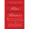 Finding Allies, Building Alliances: 8 Elements That Bring--And Keep--People Together