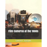 Film Cameras of the 1900s