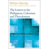 The Letters to the Philippians, Colossians, and Thessalonians
