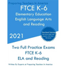 FTCE K-6 Elementary Education - English Language Arts and Reading: Two Full Practice Exam - Free Online Tutoring - Updated Exam Questions