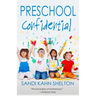 Preschool Confidential