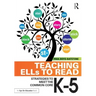 Teaching Ells to Read: Strategies to Meet the Common Core, K-5