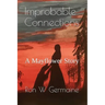 Improbable Connections: A Mayflower Story