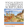 Social Science and the Christian Scriptures, Volume 2: Sociological Introductions and New Translation