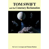 Tom Swift and the Cometary Reclamation