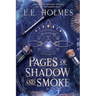 Pages of Shadow and Smoke