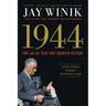 1944: FDR and the Year That Changed History