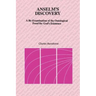 Anselm's Discovery: A Re-Examination of the Ontological Proof of God's Existence