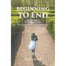 Beginning to End