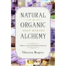 Natural & Organic Soap Making Alchemy: Hobby to a Successful Homebased Business