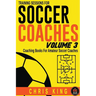 Training Sessions For Soccer Coaches Volume 3