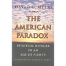 The American Paradox: Spiritual Hunger in an Age of Plenty