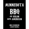 Minnesota BBQ - 0% Vegan 100% American: BBQ Cookbook - Secret Recipes for Men - Black